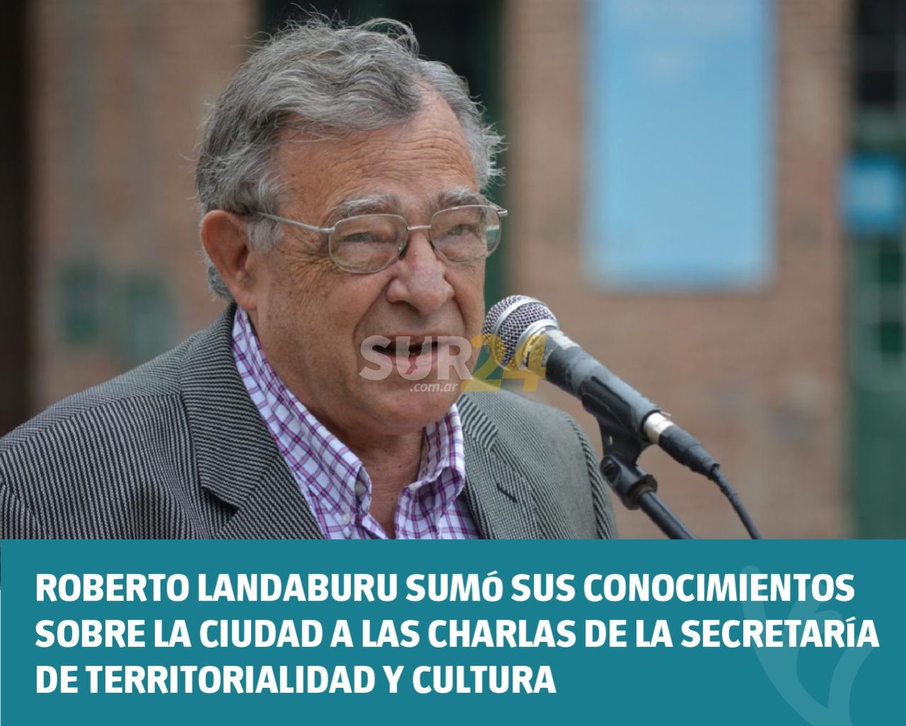 Roberto Landaburu sumó sus conocimientos sobre la ciudad
