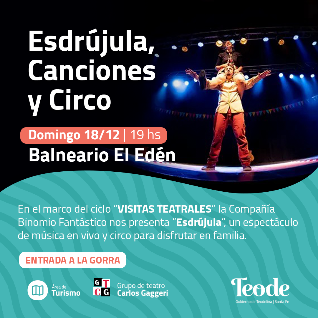 “Esdrújula, canciones y circo”, en balneario El Edén 