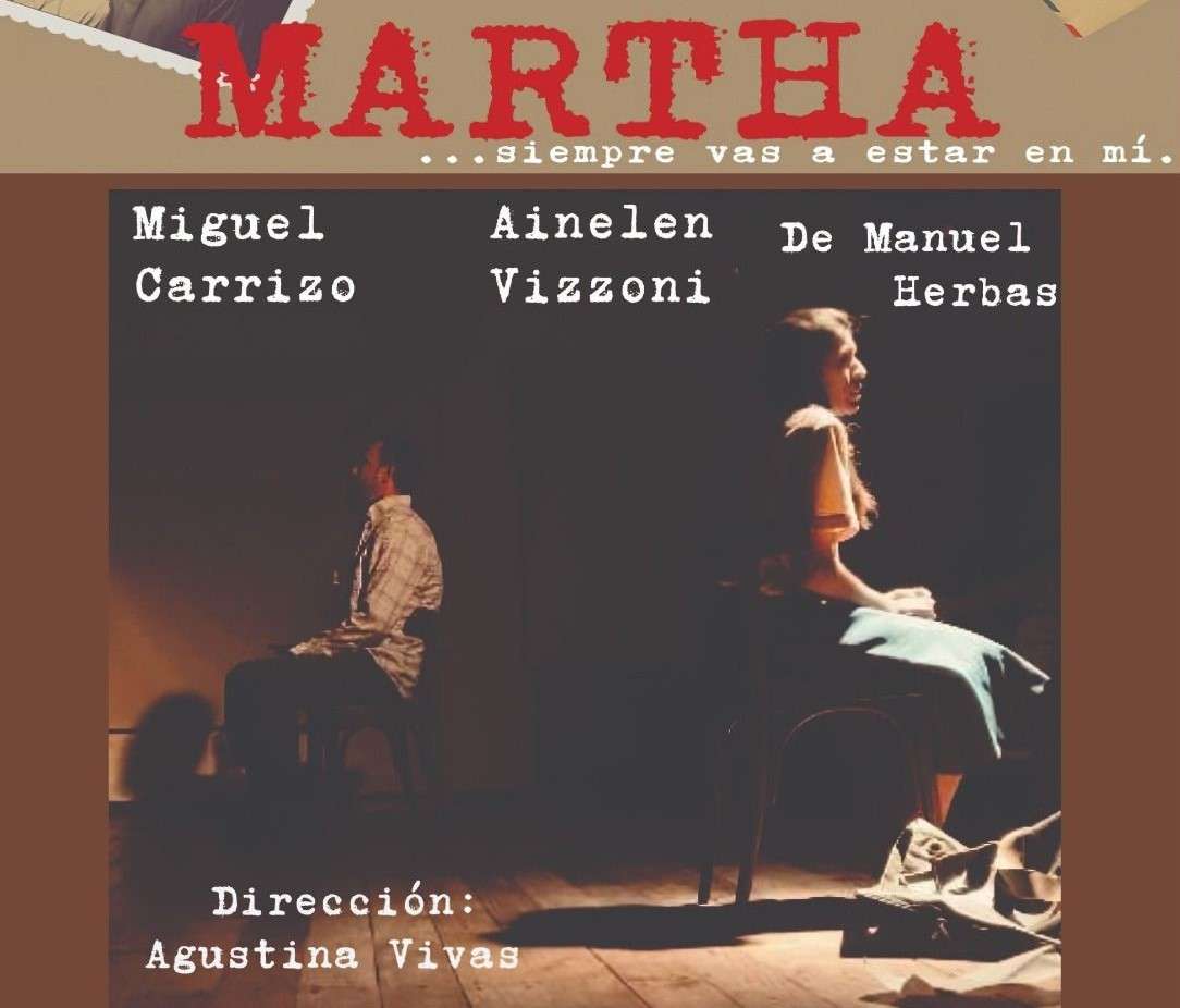 “Martha, siempre vas a estar en mí”, en la Fiesta Provincial de Teatro
