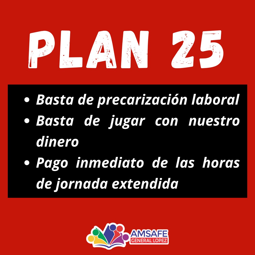 Amsafe General López suma reproches por aplicación improvisada del Plan 25